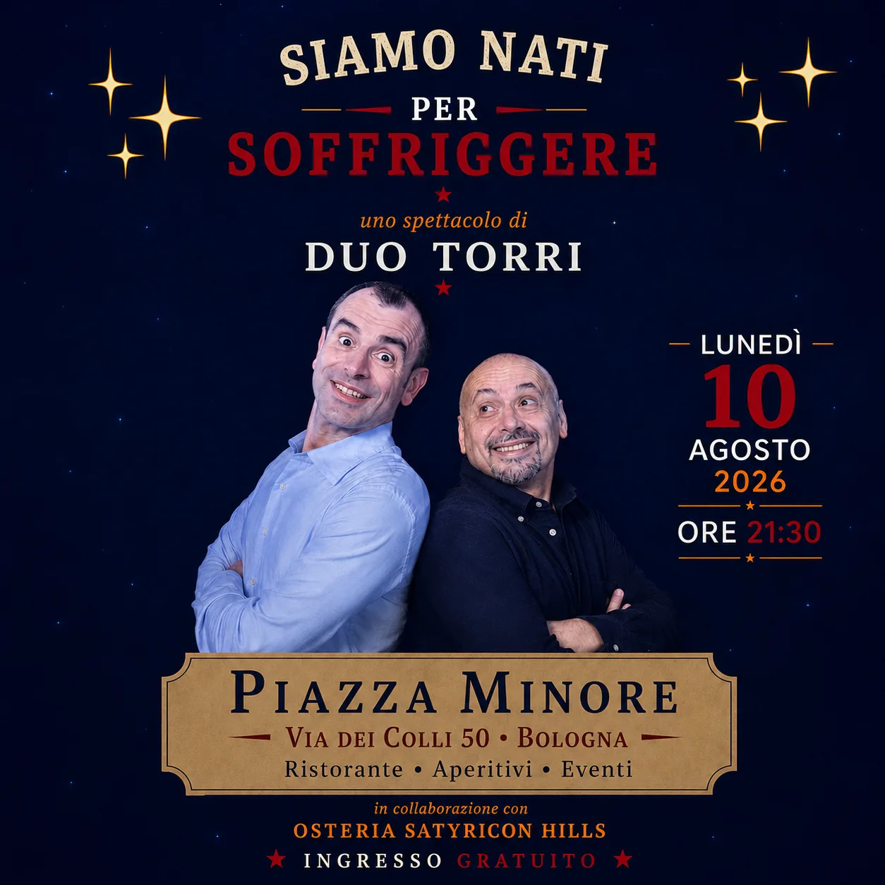 Spettacolo DUO TORRI : Siamo nati per soffriggere